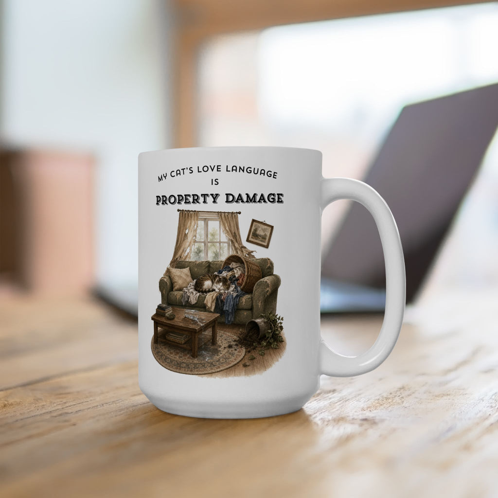 My Cat's Love Language is Property Damage Mug, Funny Cat Humor, White Ceramic