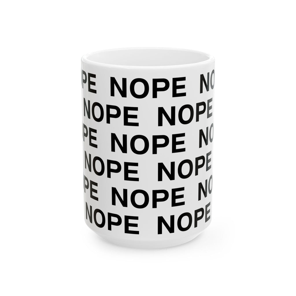 A 15 oz white ceramic mug printed with the word 'NOPE' repeated in bold black capital letters, shown on a clean white background.