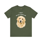 I Can't My Dog Looked Sad Graphic Tee, Funny Dog Lover T-shirt