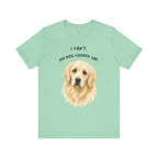 I Can't My Dog Looked Sad Graphic Tee, Funny Dog Lover T-shirt