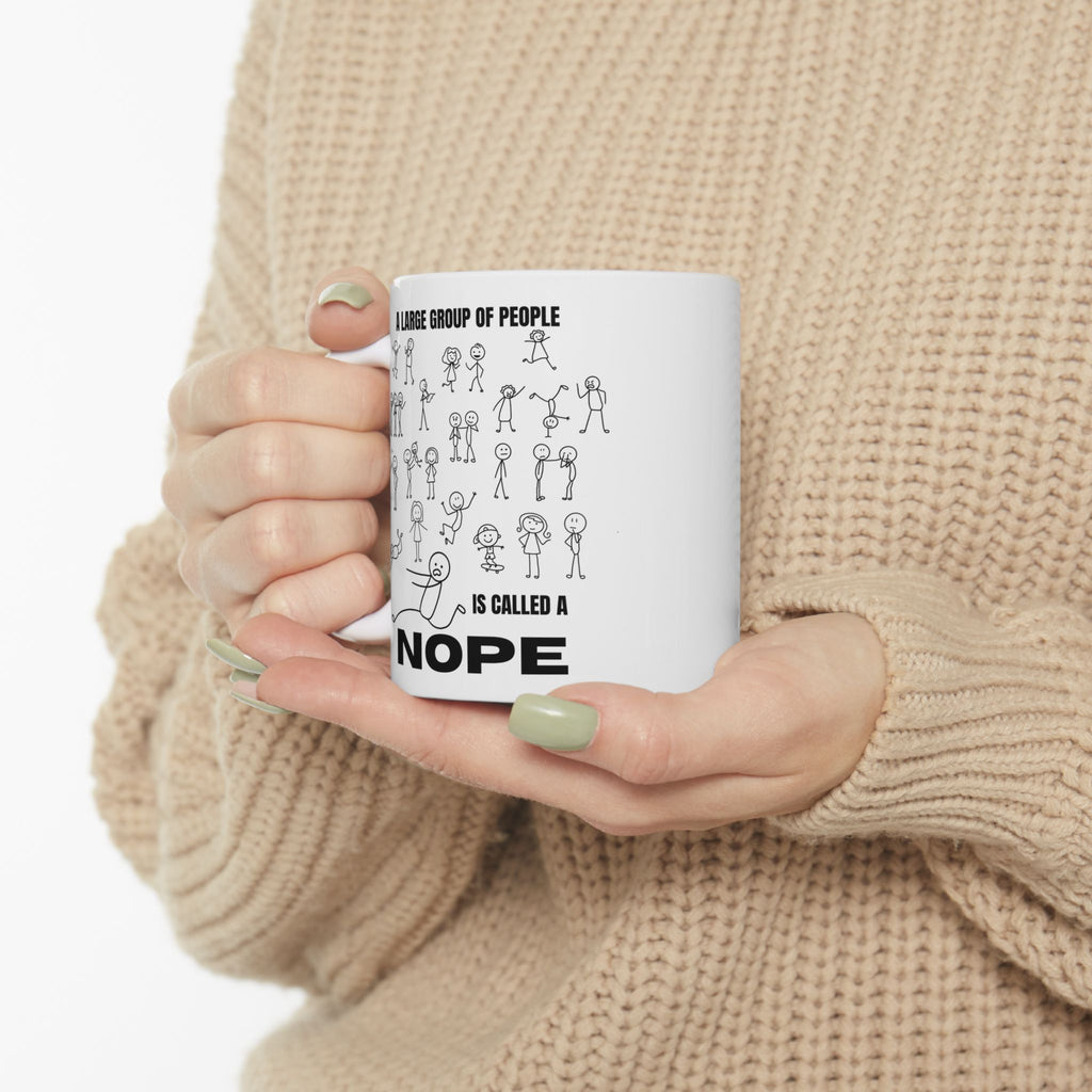 A Large Group of People Is Called a Nope Coffee Mug, Funny Introvert Humor, White Ceramic