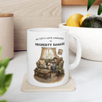 My Cat's Love Language is Property Damage Mug, Funny Cat Humor, White Ceramic