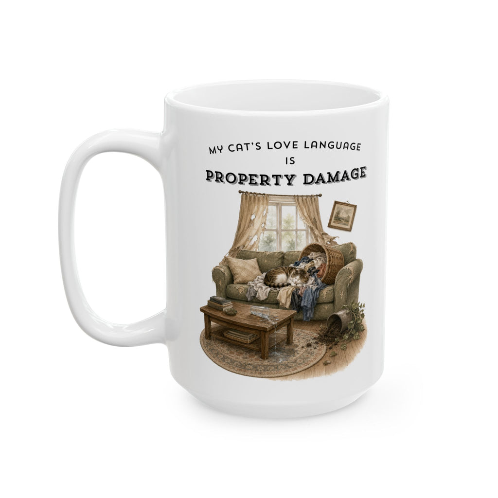 My Cat's Love Language is Property Damage Mug, Funny Cat Humor, White Ceramic