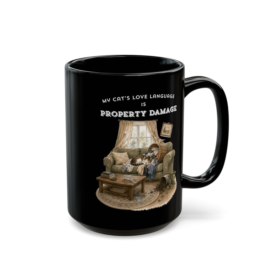 My Cat's Love Language is Property Damage Mug, Funny Cat Humor, Black Ceramic