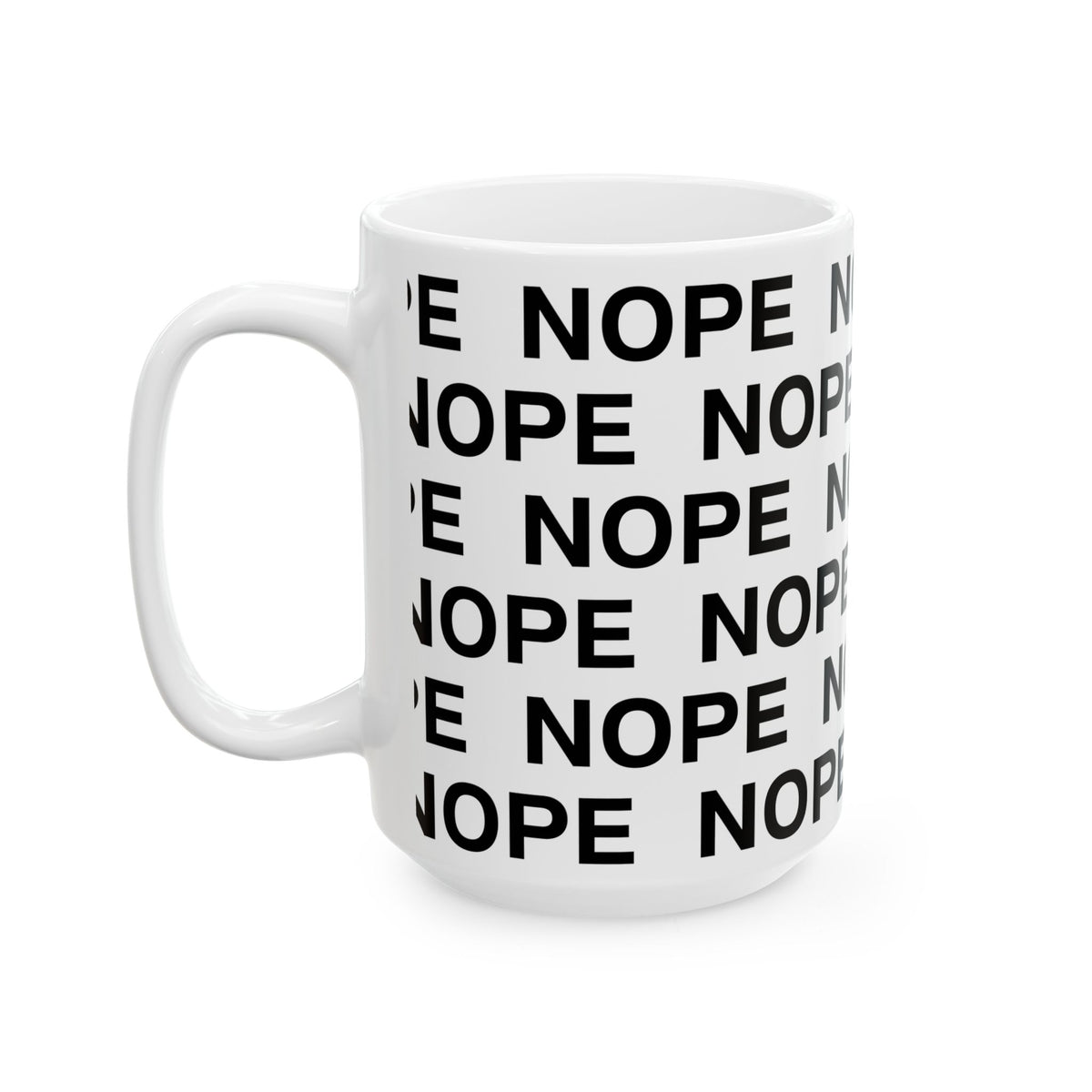 A 15 oz white ceramic mug printed with the word 'NOPE' repeated in bold black capital letters, shown on a clean white background.