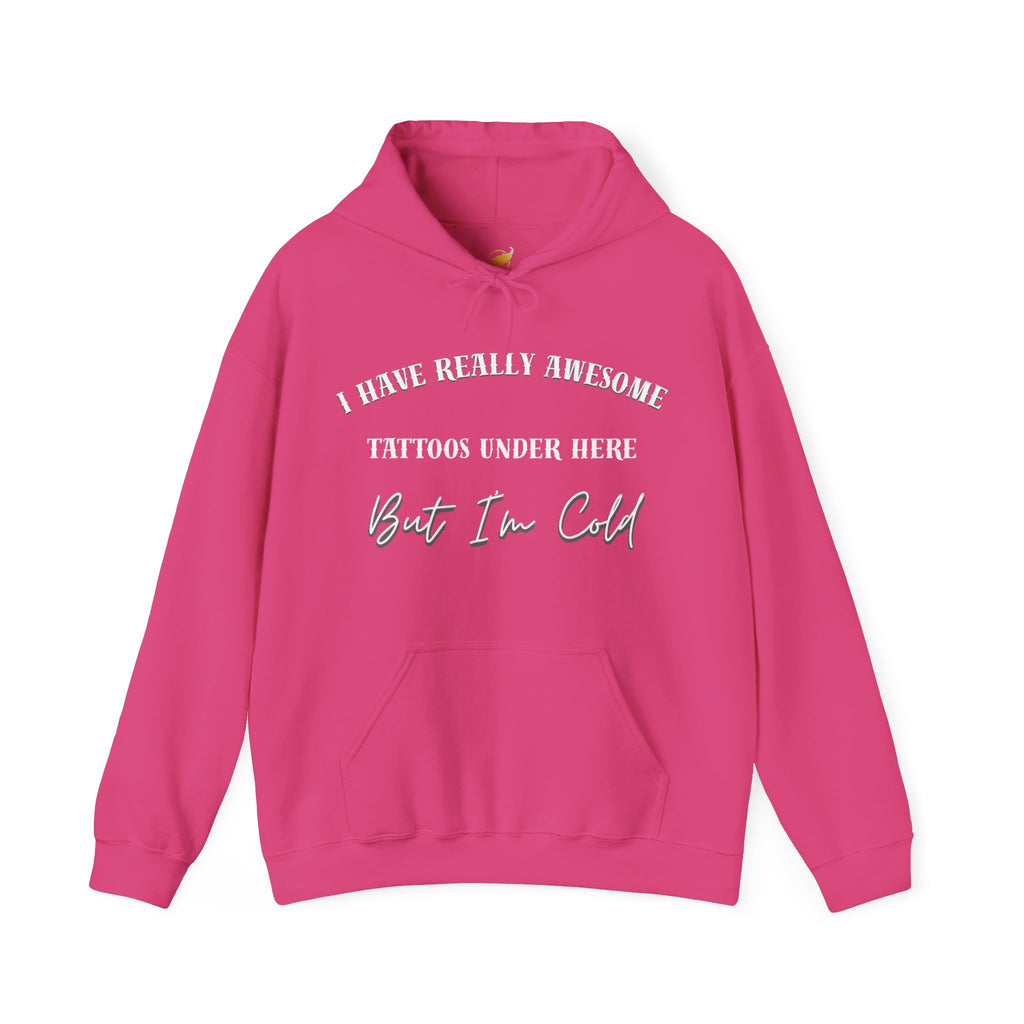 I Have Really Awesome Tattoos Under Here Hoodie, Funny Tattoo Humor, Tattoo Lovers Sweatshirt