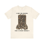 I Like Big Books And I Cannot Budget Graphic Tee, Book Lover T-shirt