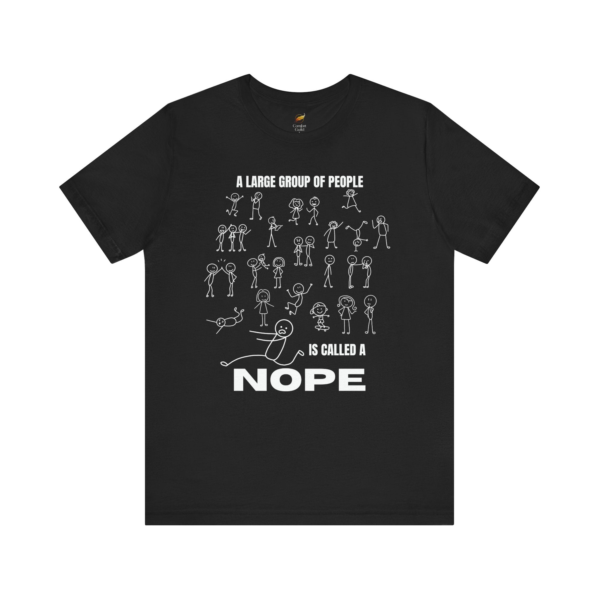 A Large Group of People Is Called a Nope Graphic Tee, Funny Stick Figure Introvert T-Shirt