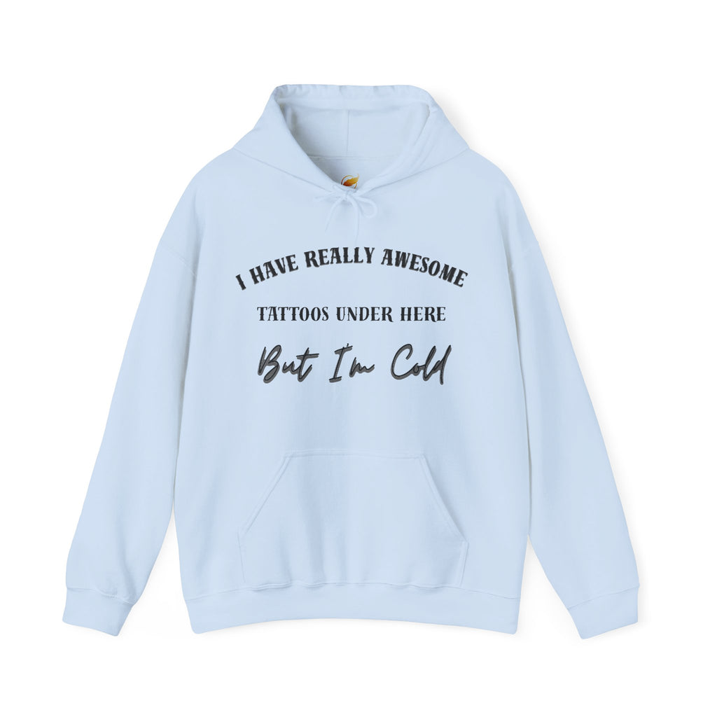 I Have Really Awesome Tattoos Under Here Hoodie, Funny Tattoo Humor, Tattoo Lovers Sweatshirt