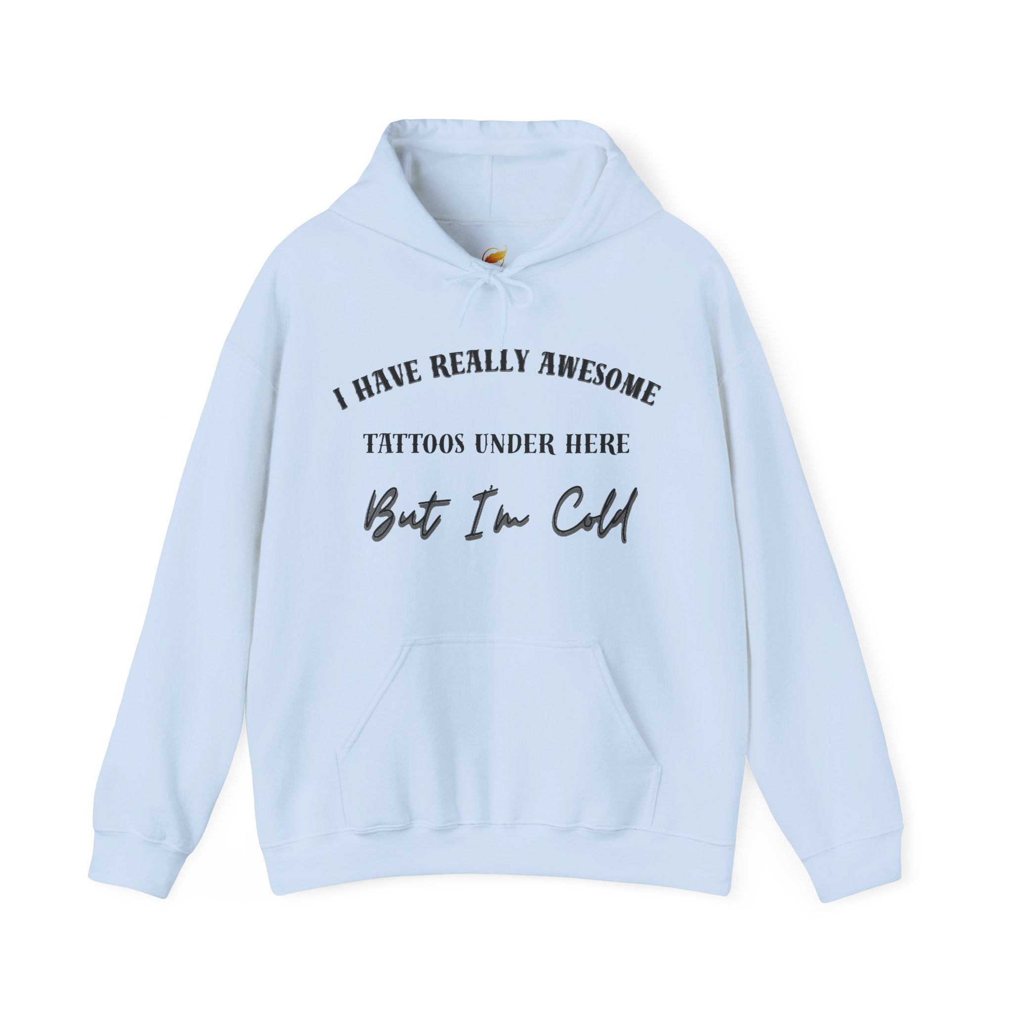 I Have Really Awesome Tattoos Under Here Hoodie, Funny Tattoo Humor, Tattoo Lovers Sweatshirt