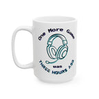 One More Game Was Three Hours Ago Mug, Funny Gamer Humor, Retro Neon White Ceramic