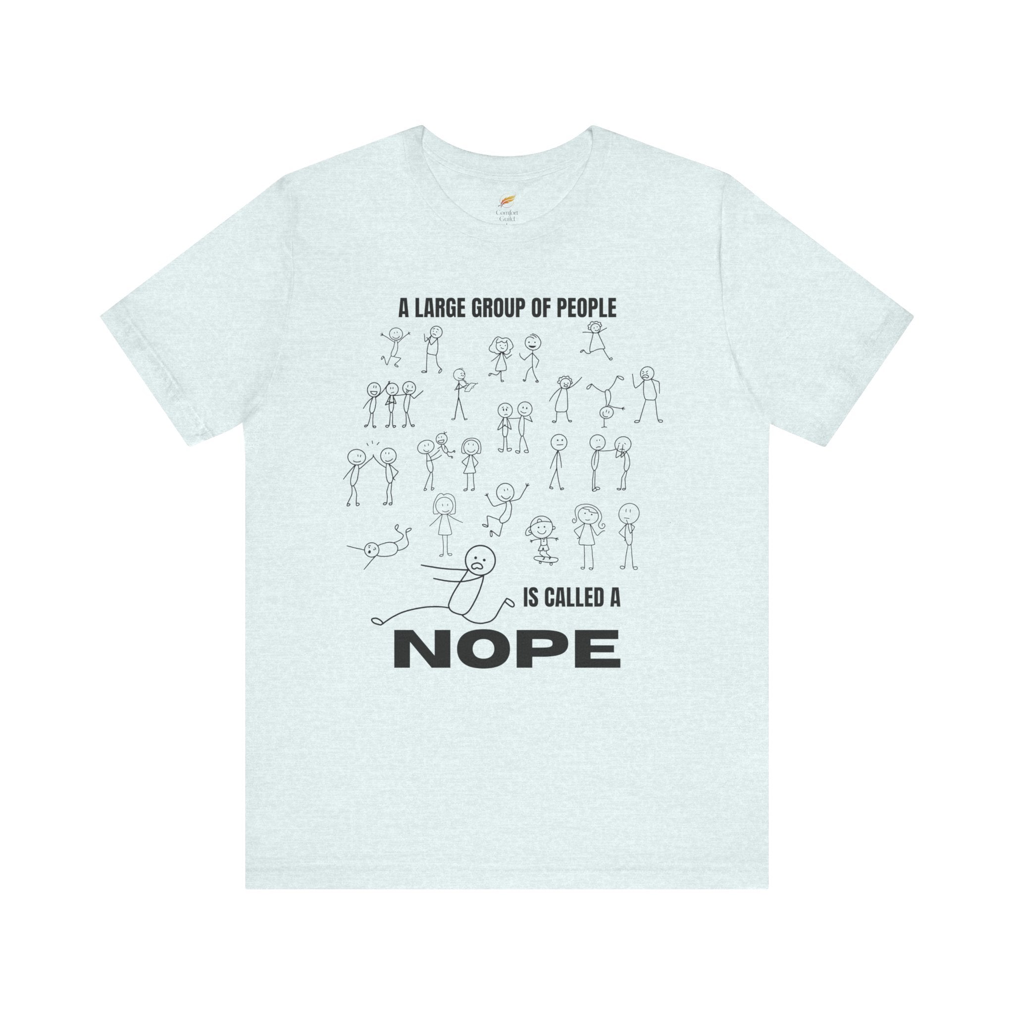 A Large Group of People Is Called a Nope Graphic Tee, Funny Stick Figure Introvert T-Shirt
