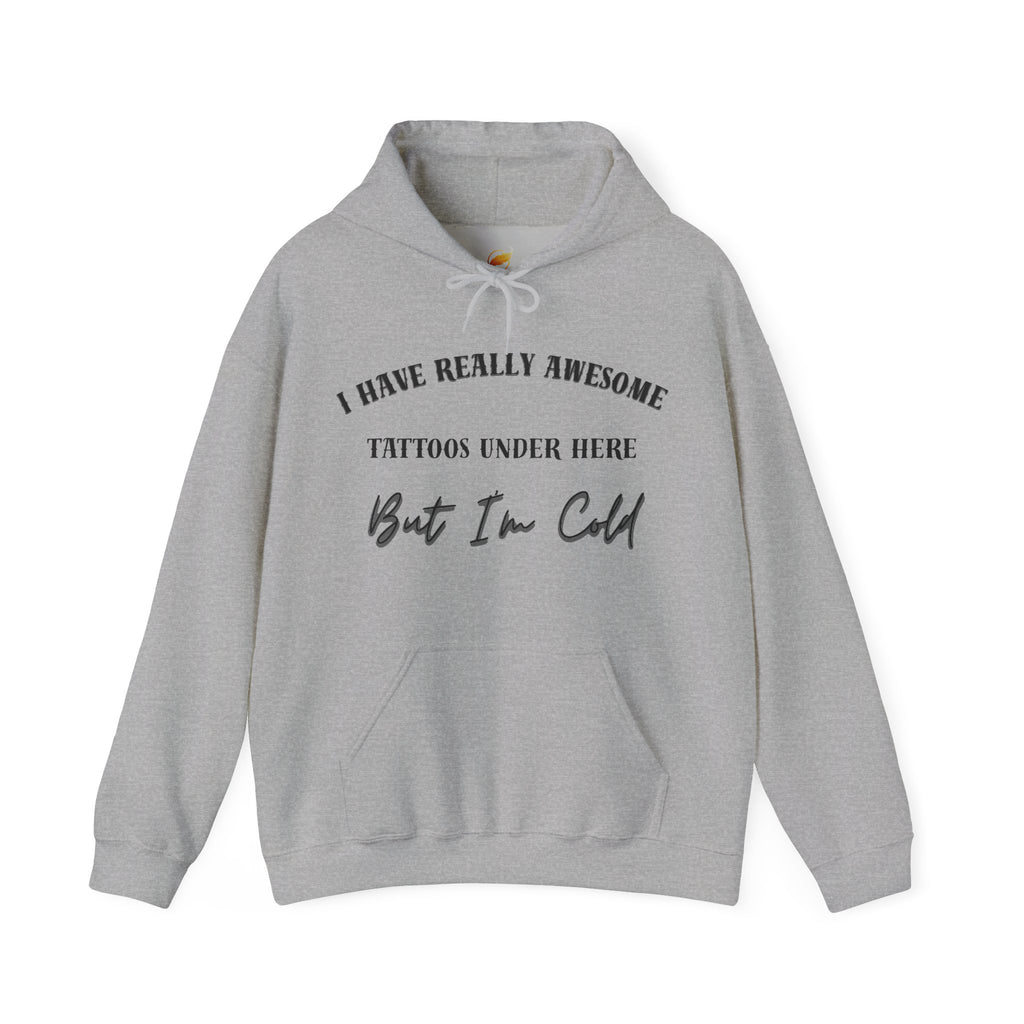 I Have Really Awesome Tattoos Under Here Hoodie, Funny Tattoo Humor, Tattoo Lovers Sweatshirt