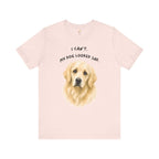 I Can't My Dog Looked Sad Graphic Tee, Funny Dog Lover T-shirt