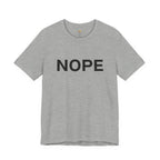 An athletic heather gray short-sleeve crewneck t-shirt with the word 'NOPE' printed in bold black capital letters across the chest, displayed on a clean white background.