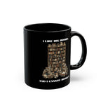 I Like Big Books And I Cannot Budget Mug, Funny Book Lover Humor, Black Ceramic