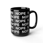 A glossy 15oz black ceramic mug with a repeating white text pattern reading 'NOPE' on a clean white background.