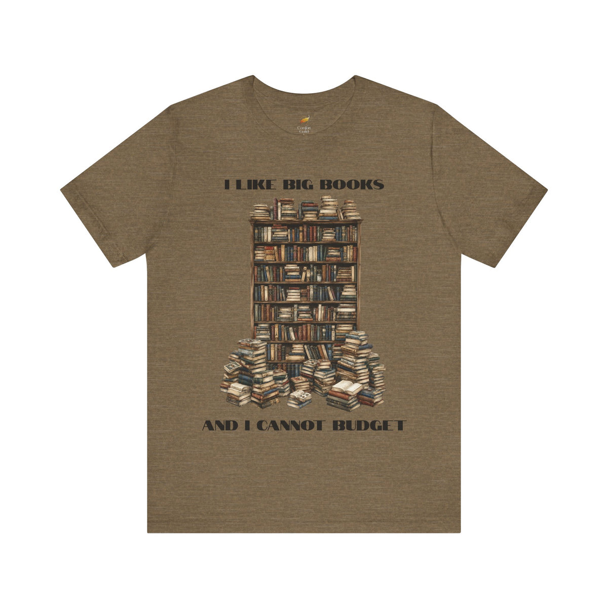 I Like Big Books and I Cannot Budget T-Shirt – Funny Book Lover Tee