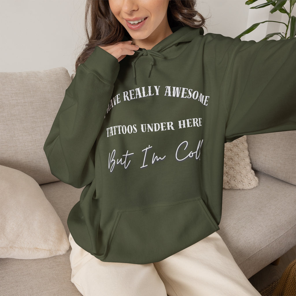 I Have Really Awesome Tattoos Under Here Hoodie, Funny Tattoo Humor, Tattoo Lovers Sweatshirt