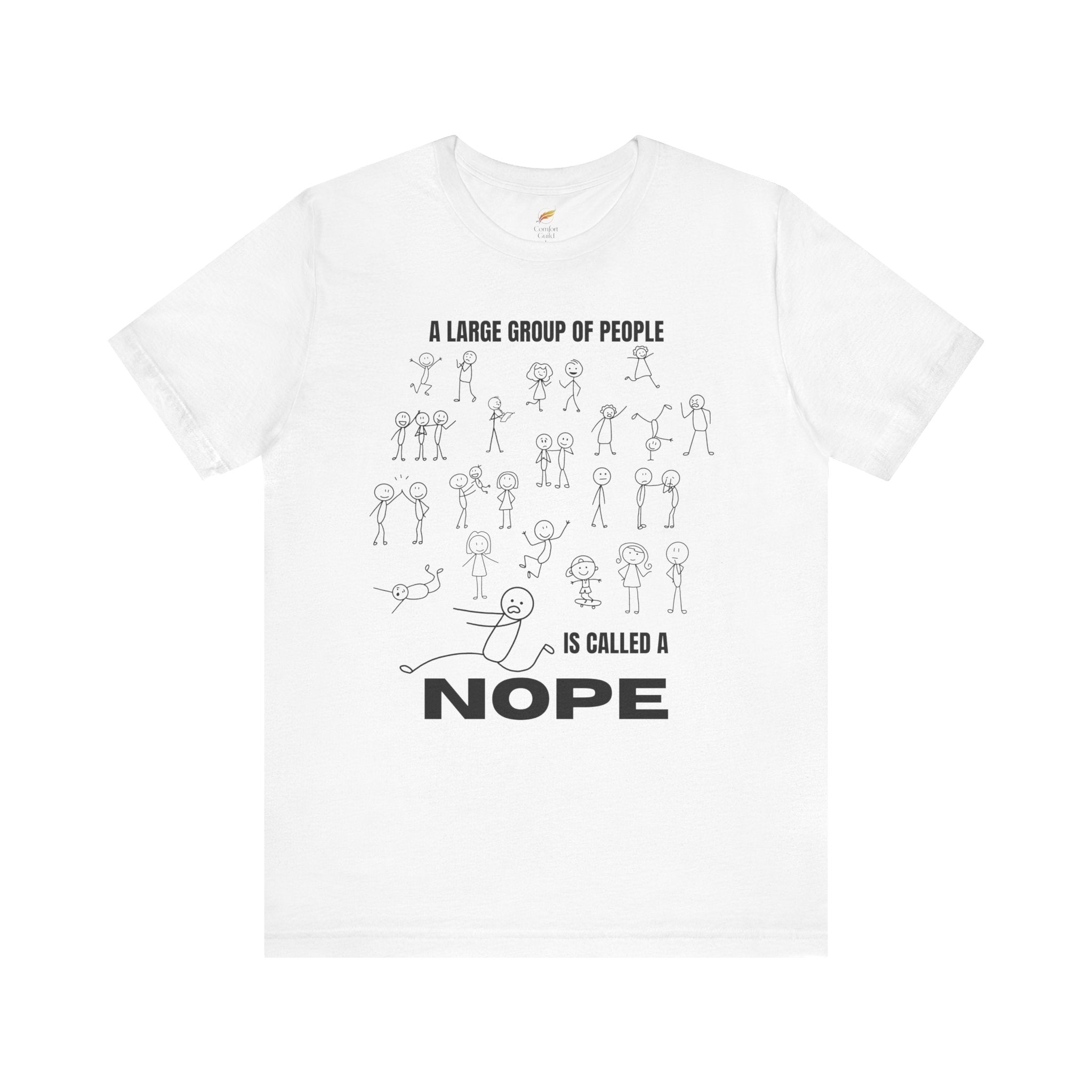 A Large Group of People Is Called a Nope Graphic Tee, Funny Stick Figure Introvert T-Shirt