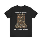 I Like Big Books And I Cannot Budget Graphic Tee, Book Lover T-shirt