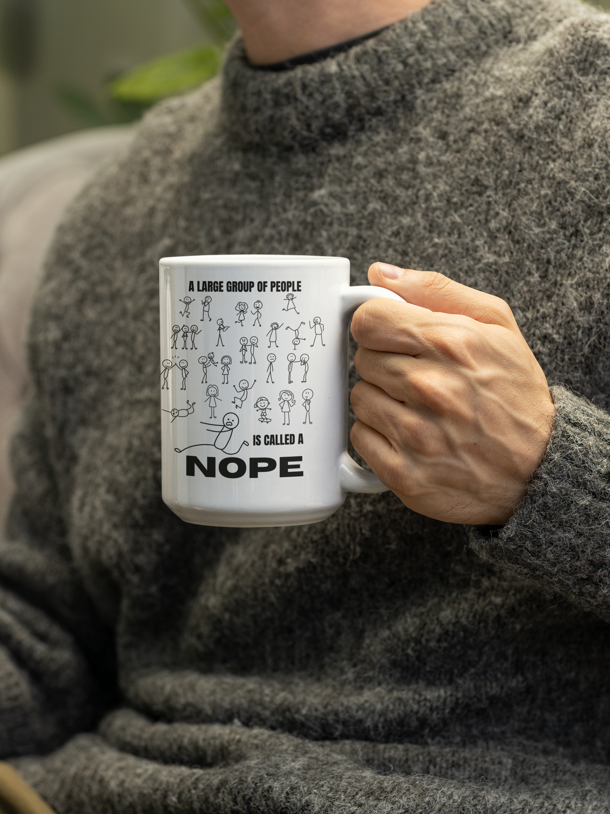 A Large Group of People Is Called a Nope Coffee Mug, Funny Introvert Humor, White Ceramic