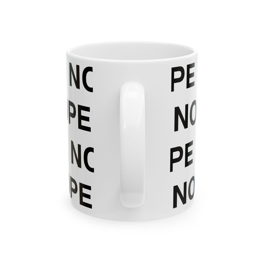 Handle side view of an 11 oz white ceramic mug printed with the word 'NOPE' repeated in bold black capital letters, shown on a clean white background.