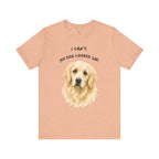 I Can't My Dog Looked Sad Graphic Tee, Funny Dog Lover T-shirt