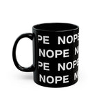 An 11oz black ceramic mug with a repeating white text pattern of 'NOPE' and a matching black handle facing left, shown on a clean white background.
