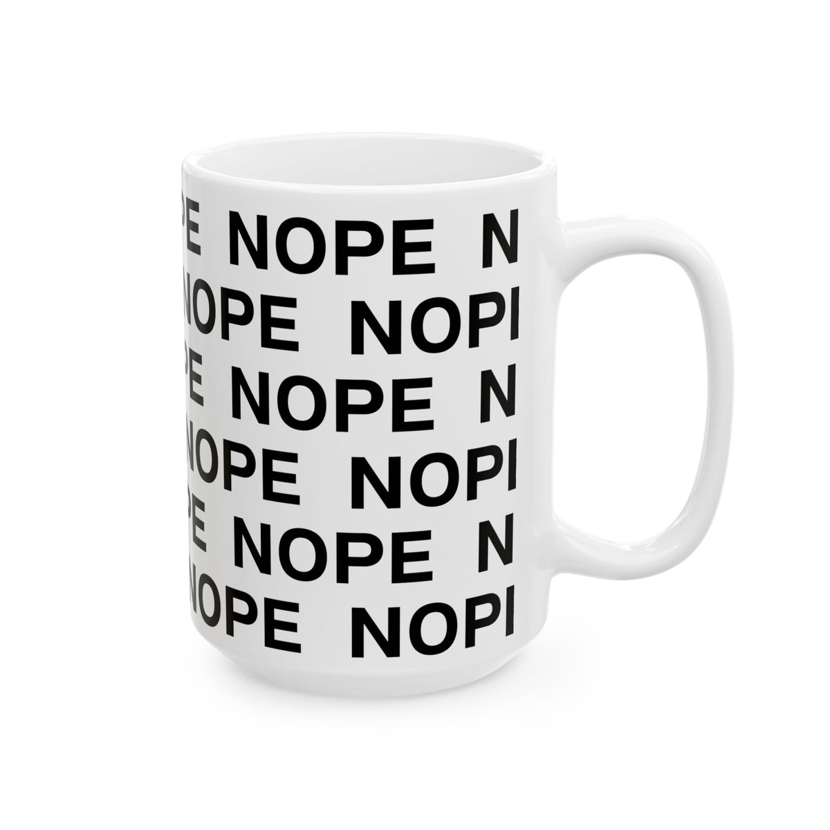 A 15 oz white ceramic mug printed with the word 'NOPE' repeated in bold black capital letters, shown on a clean white background.