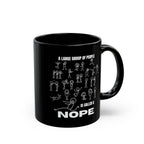 A Large Group of People Is Called a Nope Coffee Mug, Funny Introvert Humor, Black Ceramic