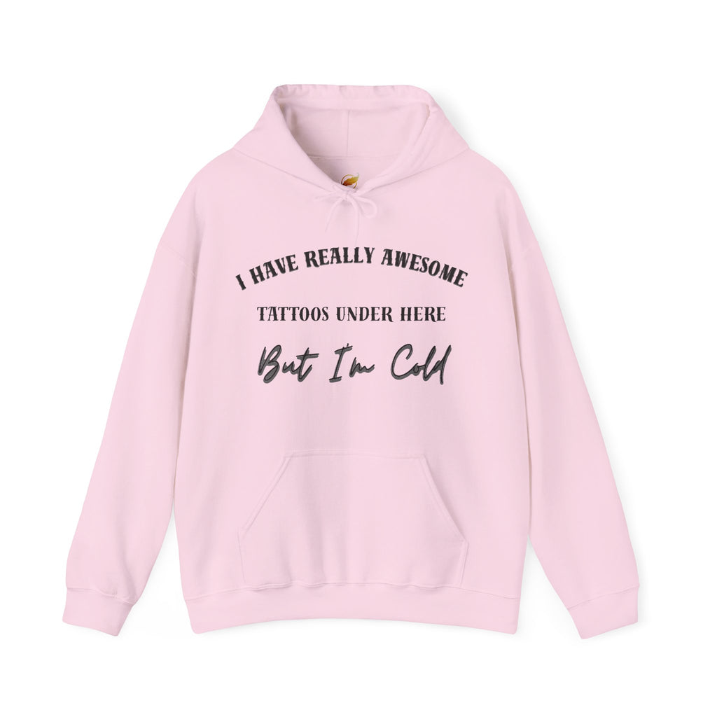 I Have Really Awesome Tattoos Under Here Hoodie, Funny Tattoo Humor, Tattoo Lovers Sweatshirt