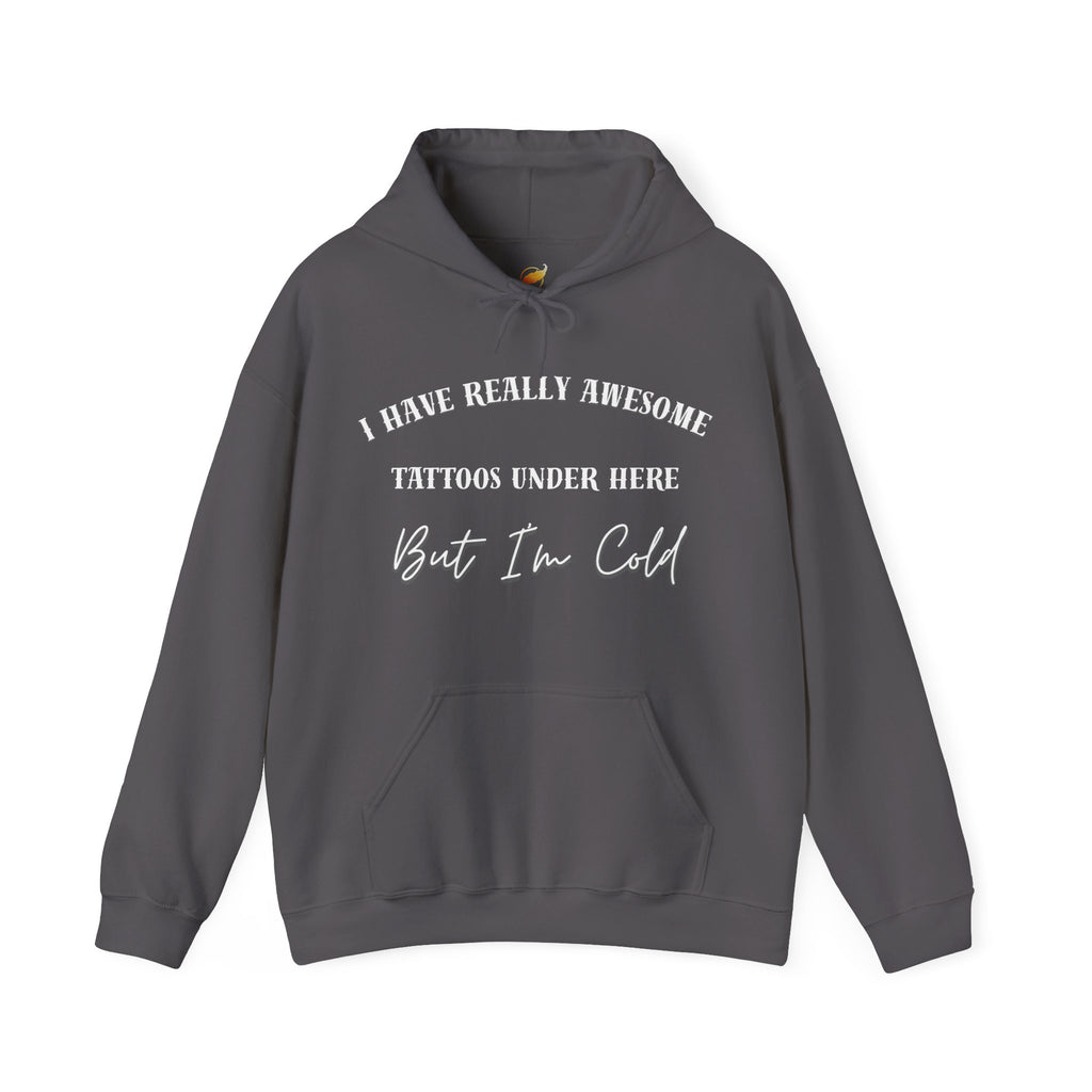 I Have Really Awesome Tattoos Under Here Hoodie, Funny Tattoo Humor, Tattoo Lovers Sweatshirt