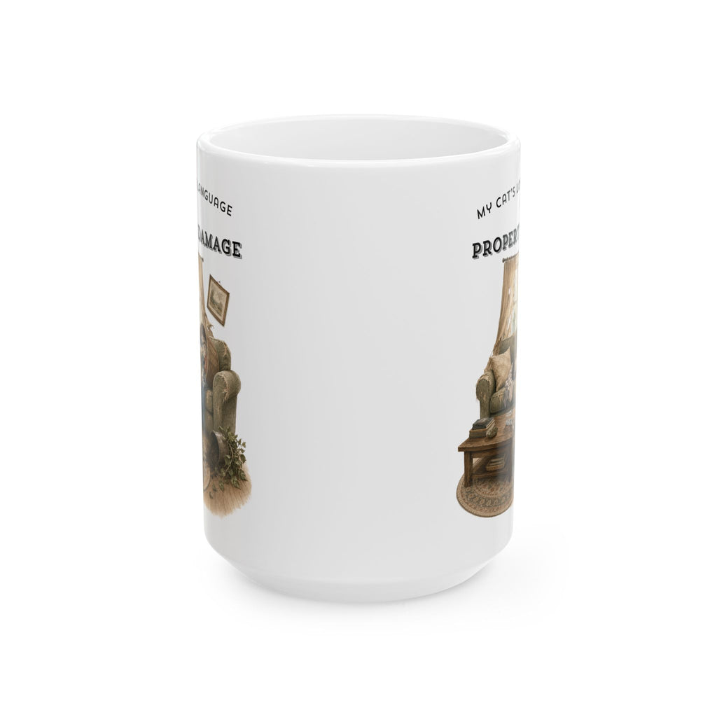 My Cat's Love Language is Property Damage Mug, Funny Cat Humor, White Ceramic