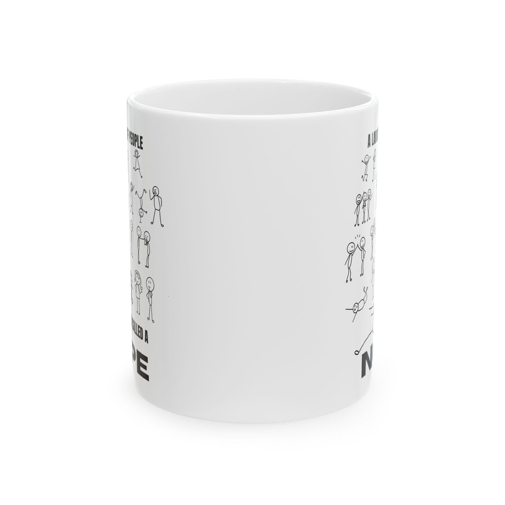 A Large Group of People Is Called a Nope Coffee Mug, Funny Introvert Humor, White Ceramic