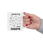 A Large Group of People Is Called a Nope Coffee Mug, Funny Introvert Humor, White Ceramic