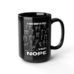 A Large Group of People Is Called a Nope Coffee Mug, Funny Introvert Humor, Black Ceramic