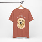 I Can't My Dog Looked Sad Graphic Tee, Funny Dog Lover T-shirt