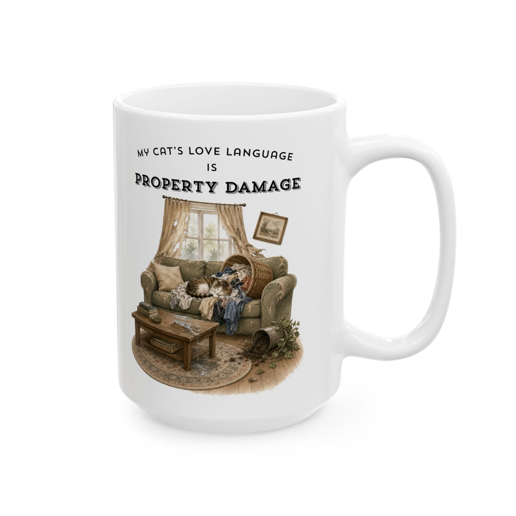 My Cat's Love Language is Property Damage Mug, Funny Cat Humor, White Ceramic