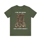 I Like Big Books And I Cannot Budget Graphic Tee, Book Lover T-shirt